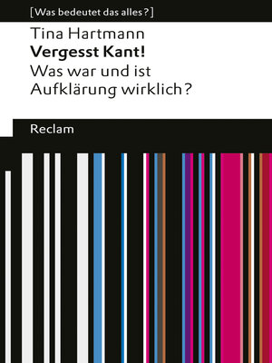 cover image of Vergesst Kant! Was war und ist Aufklärung wirklich?